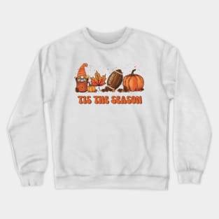 Tis The Season Football Fall Season Coffee Autumn Thanksgiving Crewneck Sweatshirt